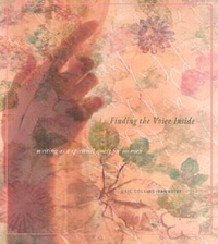 Cover for Finding the Voice Inside: Writing As a Spiritual Quest for Women