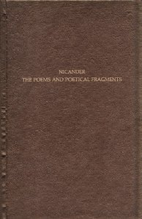 Cover for Nicander: The Poems and Poetical Fragments (Greek Texts and Commentaries)