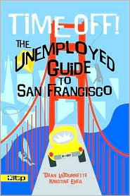 Cover for Time Off! The Unemployed Guide to San Francisco