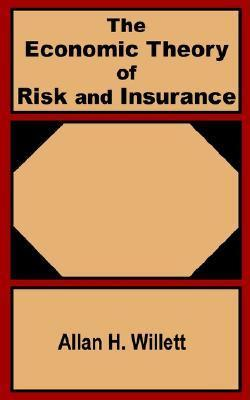 Cover for The Economic Theory of Risk and Insurance