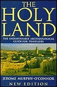 Cover for The Holy Land: An Archaeological Guide from Earliest Times to 1700