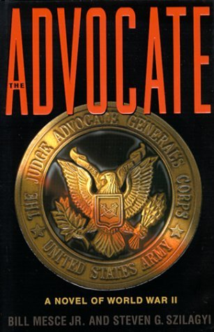 Cover for The Advocate: A Novel of World War II