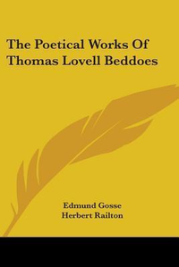 Cover for The Poetical Works of Thomas Lovell Beddoes V1