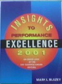 Cover for Insights to Performance Excellence 2001: An Inside Look at the 2001 Baldridge Award Criteria