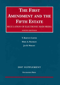 Cover for The First Amendment and the Fifth Estate, 2007 Supplement