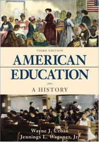 Cover for American Education: A History with the McGraw-Hill Foundations of Education Timeline