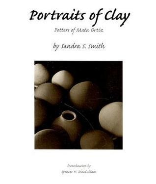 Cover for Portraits of Clay: Potters of Mata Ortíz