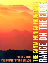 Cover for The Santa Monica Mountains: Range on the Edge