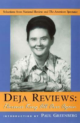 Cover for Deja Reviews: Florence King All Over Again: Selections from National Review and The American Spectator