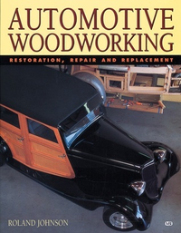 Cover for Automotive Woodworking: Restoration, Repair and Replacement