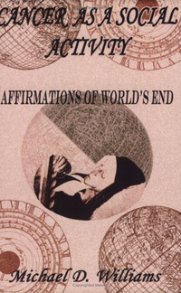 Cover for Cancer as a Social Activity: Affirmations of World's End