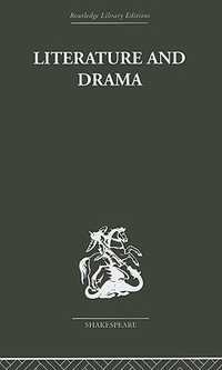 Cover for Literature and Drama: with special reference to Shakespeare and his contemporaries