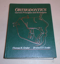 Cover for Orthodontics, current principles and techniques