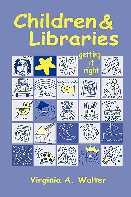 Cover for Children & Libraries: Getting It Right
