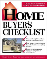 Cover for Home Buyer's Checklist: Everything You Need to Know--but Forget to Ask--Before You Buy a Home