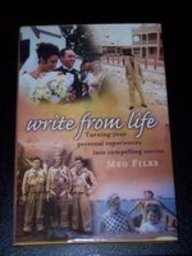 Cover for Write from Life: Turning Your Experiences into Compelling Stories