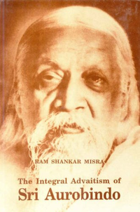 Cover for Integral Advaitism of Sri Aurobindo