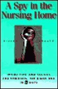 Cover for A Spy in the Nursing Home