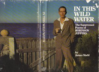 Cover for In This Wild Water: The Suppressed Poems of Robinson Jeffers