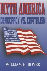 Cover for Myth America: Democracy vs. Capitalism
