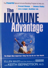 Cover for The Immune Advantage: The Powerful, Natural Immune-Boosting Program to Help You Prevent Disease, Enhance Vitality, Live a Longer, Healthier Life