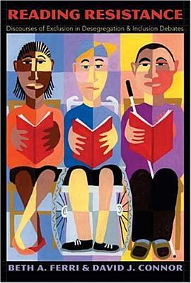 Cover for Reading Resistance: Discourses of Exclusion in Desegregation and Inclusion Debates