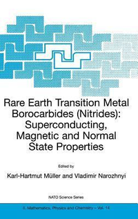 Cover for Rare Earth Transition Metal Borocarbides (Nitrides): Superconducting, Magnetic and Normal State Properties