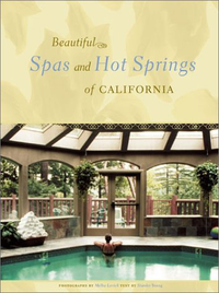 Cover for Beautiful Spas and Hot Springs of California: Revised and Updated Edition