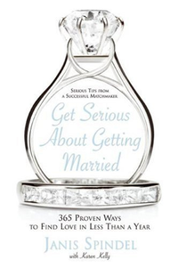Cover for Get Serious About Getting Married: 365 Proven Ways to Find Love in Less Than a Year