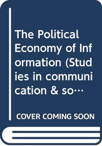 Cover for The Political Economy of Information