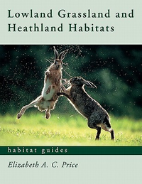 Cover for Lowland Grassland and Heathland Habitats