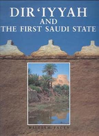 Cover for Dir'iyyah and the First Saudi State