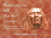 Cover for How Can One Sell the Air?: Chief Seattle's Vision