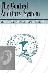 Cover for The Central Auditory System