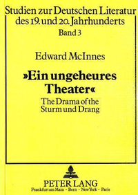Cover for «Ein ungeheures Theater»: The Drama of the Sturm und Drang