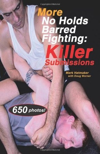 Cover for More No Holds Barred Fighting: Killer Submissions