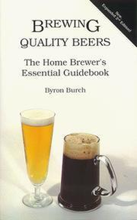 Cover for Brewing Quality Beers: The Home Brewer's Essential Guidebook