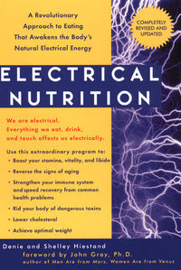 Cover for Electrical Nutrition: A Revolutionary Approach to Eating That Awakens the Body's Electrical Energy