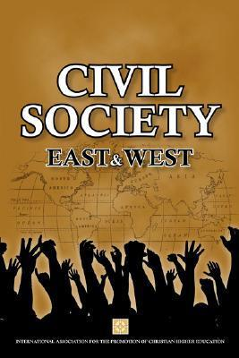 Cover for Civil Society: East & West / Proceedings of the Regional Conference For Europe