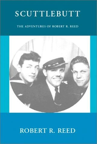 Cover for Scuttlebutt: The Adventures of Robert R. Reed
