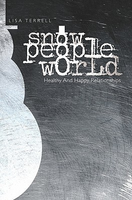 Cover for Snow People World: Healthy And Happy Relationships