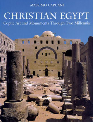 Cover for Christian Egypt: Coptic Art and Monuments Through Two Millennia