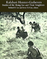 Cover for Kalahari Hunter-Gatherers: Studies of the !Kung San & Their Neighbors