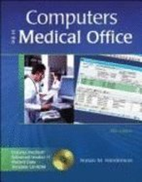 Cover for Computers in the Medical Office: Includes Medisoft Advanced Version 11 Student Data Template