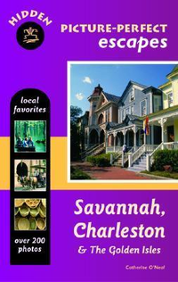 Cover for Hidden Picture-Perfect Escapes Savannah, Charleston, and the Golden Isles
