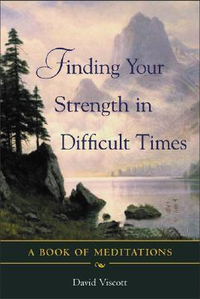 Cover for Finding Your Strength in Difficult Times: A Book of Meditations