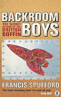 Cover for Backroom Boys: The Secret Return of the British Boffin