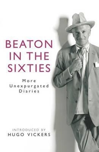 Cover for Beaton in the Sixties : More Unexpurgated Diaries