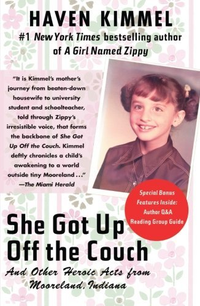 Cover for She Got Up Off the Couch: And Other Heroic Acts from Mooreland, Indiana