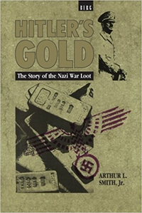 Cover for Hitler's Gold: The Story of the Nazi War Loot